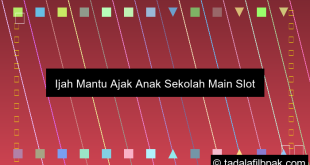 Ijah Mantu Rekrut Anak Sekolah Main Slot Online