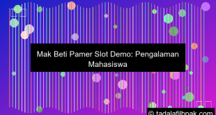 Mak Beti Pamer Slot Demo Ke Mahasiswa Baru