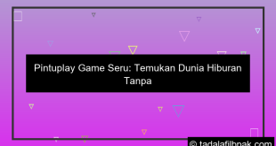 pintuplay game seru